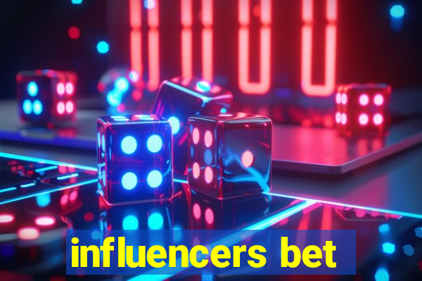 influencers bet